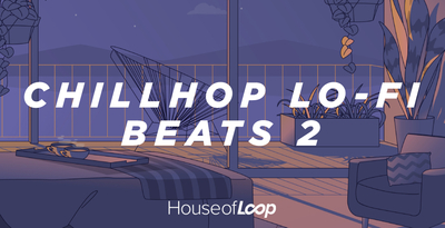House of loop chillhop lofi beats volume 2 banner artwork