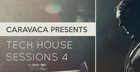 Caravaca Tech House Sessions Vol. 4