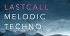Last Call - Melodic Techno