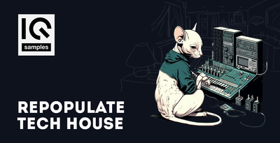 Repopulate Tech House by IQ Samples