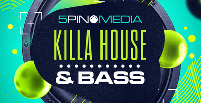 5Pin Media Killa House & Bass