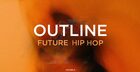 Outline - Future Hip Hop