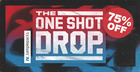The One Shot Drop
