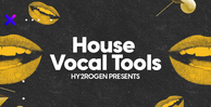 Hy2rogen house vocal tools banner artwork