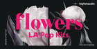 Flowers: LA Pop Kits