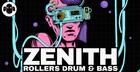 ZENITH: Rollers Drum & Bass