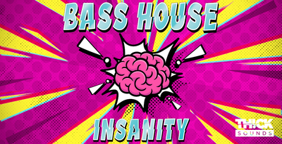 THICK SOUNDS Bass House Insanity