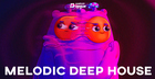 Dropgun Samples - Melodic Deep House