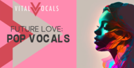 Vital vocals future love 1000x512