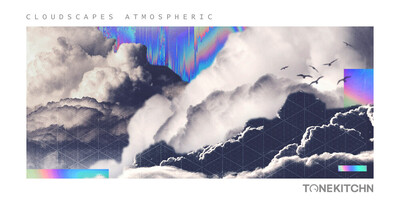 TONE KITCHN Cloudscapes: Atmospherics
