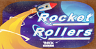 Rocket Rollers