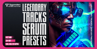 Singomakers legendary tracks serum presets banner