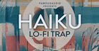 Haiku: Lo-Fi Trap