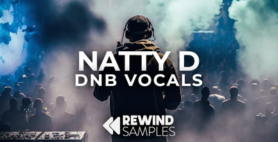 Natty D: DnB Vocals by Rewind Samples