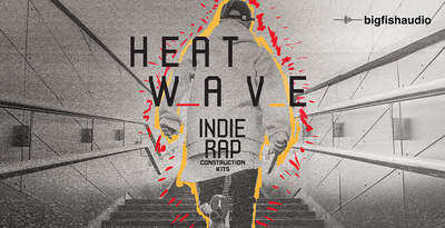 Big fish audio heat wave indie rap kits banner