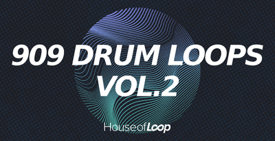 House of loop 909 drum loops 2 banner