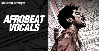 Industrial strength afrobeat vocals banner