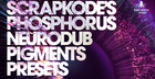 ScrapKode's Phosphorus - Neurodub Pigments Presets