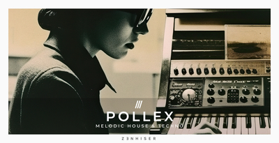 Zenhiser pollex melodic house   techno banner