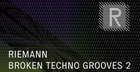 Riemann Broken Techno Grooves 2
