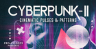 Cyberpunk: Cinematic Pulses & Patterns Vol. 2