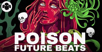 Ghost Syndicate POISON Future Beats