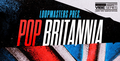 Pop Britannia by Loopmasters