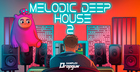 Melodic Deep House 2