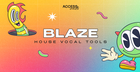 Blaze - House Vocal Tools