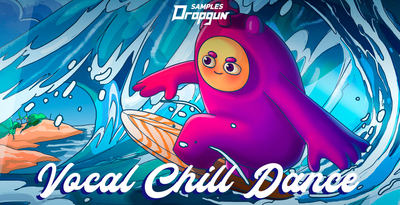 Dropgun samples vocal chill dance banner