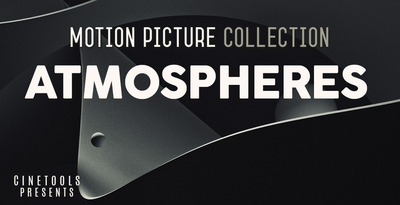 Motion Picture Atmospheres by Cinetools