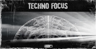 Techno Focus