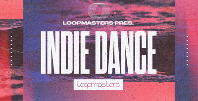 Indie Dance by Loopmasters