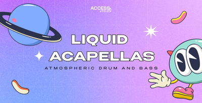 Access Vocals Liquid Acapellas
