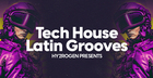 Tech House Latin Grooves