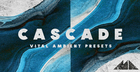 Cascade - Vital Ambient Presets