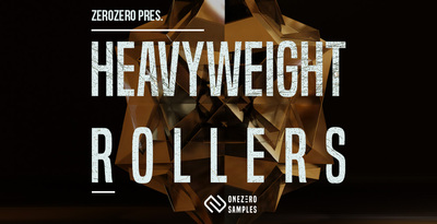 OneZero Samples Heavyweight Rollers