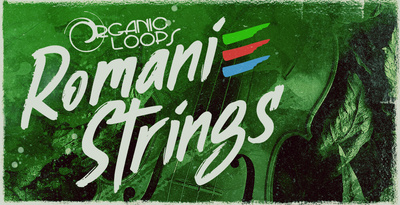 Organic Loops Romani Strings