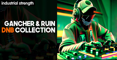 Industrial strength gancher   ruin dnb collection banner