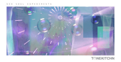 Neo Soul Experiments by TONE KITCHN