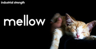 Industrial strength mellow banner