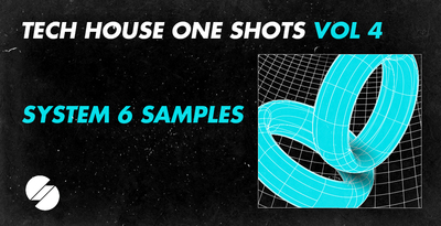 System 6 samples tech house one shots volume 4 banner