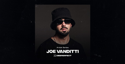 Deeperfect artist series joe vanditti banner