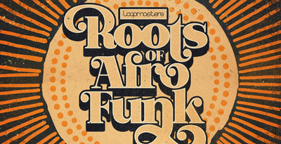 Roots Of Afro Funk by Loopmasters