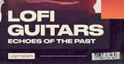 Echoes Of The Past - Lo-Fi Guitars