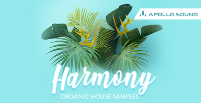 Apollo sound harmony organic house samples banner