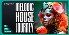 Melodic House Journey