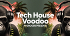Tech House Voodoo