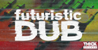Futuristic Dub