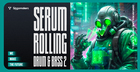 Serum Rolling Drum & Bass 2